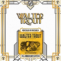 Виниловая пластинка WALTER TROUT - UNSPOILED BY PROGRESS - 25TH ANNIVERSARY (2 LP)