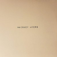 Виниловая пластинка WHISKEY MYERS - WHISKEY MYERS (2 LP)