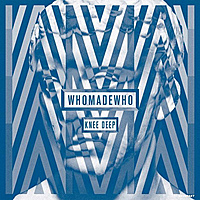 Виниловая пластинка WHOMADEWHO - KNEE DEEP (LP + CD)