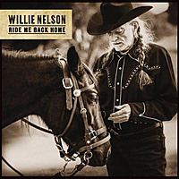 Виниловая пластинка WILLIE NELSON - RIDE ME BACK HOME