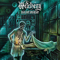 Виниловая пластинка WITCHERY - DEAD, HOT AND READY (180 GR)
