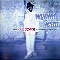 Виниловая пластинка WYCLEF JEAN & REFUGEE ALLSTARS - WYCLEF JEAN PRESENTS THE CARNIVAL (2 LP)