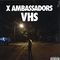 Виниловая пластинка X AMBASSADORS - VHS (2 LP)