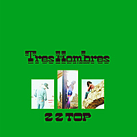Виниловая пластинка ZZ TOP - TRES HOMBRES (COLOUR)