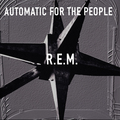 Виниловая пластинка R.E.M. - AUTOMATIC FOR THE PEOPLE