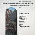 ВИНТАЖ - J.S. BACH: CONCERTOS, FUGUES, PRELUDE, TRIOS, ARIA, LABYRINTHE (MARIE-CLAIRE ALAIN)