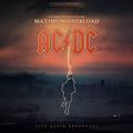 Виниловая пластинка AC/DC - MAXIMUM OVERLOAD - LIVE FROM THE BON SCOTT ERA