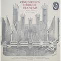 ВИНТАЖ - РАЗНОЕ - CINQ SIECLES D'ORGUE FRANCAIS (ANDRE ISOIR)