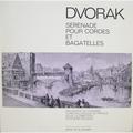 ВИНТАЖ - РАЗНОЕ - DVORAK - SERENADE POUR CORDES, BAGATELLES (ORCHESTRE DE CHAMBRE TCHECOSLOVAQUE DE PRAGUE)