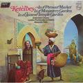 ВИНТАЖ - РАЗНОЕ - KETELBEY - IN A PERSIAN MARKET, IN A MONASTERY GARDEN, IN A CHINESE TEMPLE GARDEN (LONDON PROMENADE ORCHESTRA)