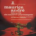 Виниловая пластинка ВИНТАЖ - РАЗНОЕ - MAURICE ANDRE INTERPRETE SIX CONCERTOS POUR TROMPETTE (ORCHESTRE DE CHAMBRE JEAN-FRANCOIS PAILLARD)