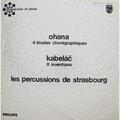 Винтажная виниловая пластинка OHANA - 4 ETUDES CHOREGRAPHIQUES; KABELAC - 8 INVENTIONS (LES PERCUSSIONS DE STRASBOURG)