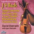 BACH - VIOLIN CONCERTOS 1, 2 & 3, BRANDENBURG CONCERTO NO.4 (DAVID OISTRACH)