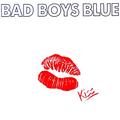 BAD BOYS BLUE - KISS (COLOUR)