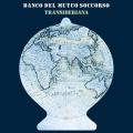 BANCO DEL MUTUO SOCCORSO - TRANSIBERIANA (2 LP + CD, 180 GR)