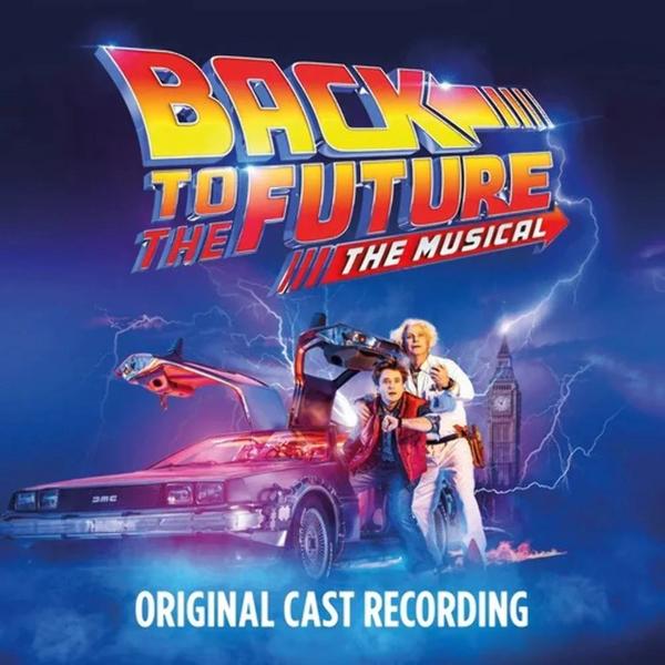 Саундтрек Саундтрек - Back To The Future: The Musical (original Cast Recording) (2 LP)