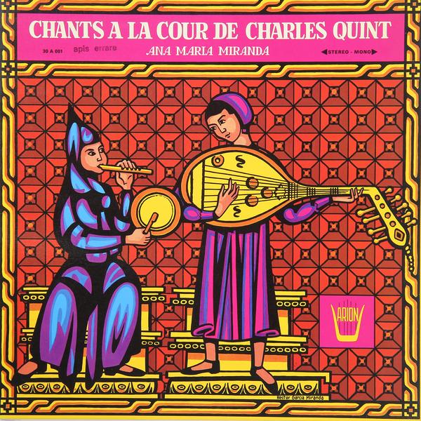 

Винтаж Винтаж - Chants A La Cour De Charles Quint (ana Maria Miranda), Винтаж - Chants A La Cour De Charles Quint (ana Maria Miranda)