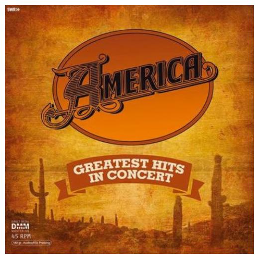 America America - Greatest Hits In Concert (45 Rpm, 180 Gr, 2 LP)