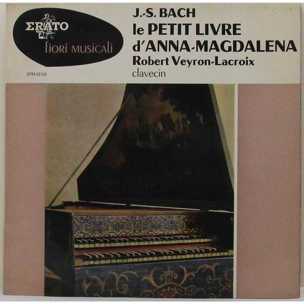 

Винтажная виниловая пластинка BACH - LE PETIT LIVRE D'ANNA MAGDALENA (ROBERT VEYRON-LACROIX)
