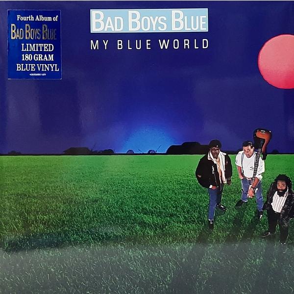 Bad Boys Blue Bad Boys Blue - My Blue World (colour) bad boys blue bad boys blue kiss colour