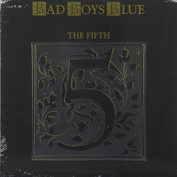 Bad Boys Blue Bad Boys Blue - The Fifth