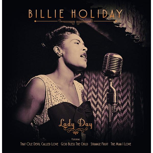 

Billie Holiday Billie Holiday - Lady Day (180 Gr), Billie Holiday - Lady Day (180 Gr)