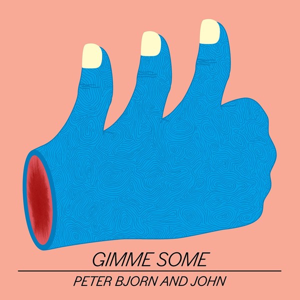 Peter Bjorn John Peter Bjorn John - Gimme Some (180 Gr)
