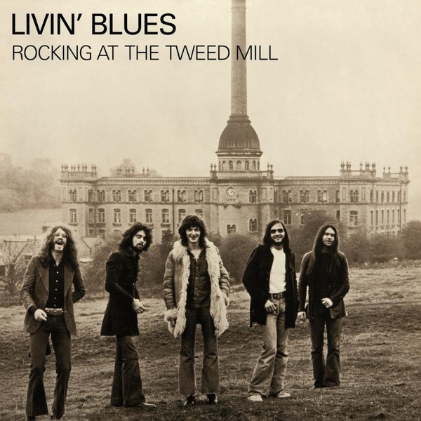 

Livin' Blues Livin' Blues - Rocking At The Tweed Mill (colour)