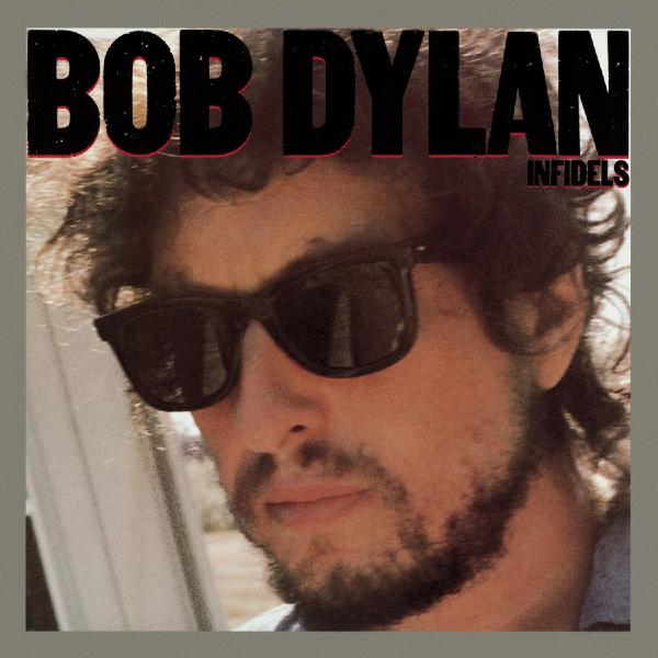 Bob Dylan Bob Dylan - Infidels