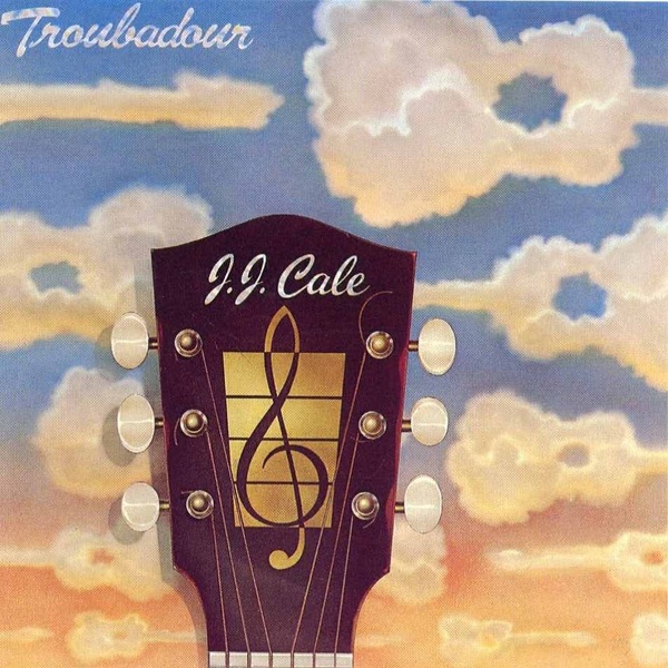 

J.j. Cale J.j. Cale - Troubadour