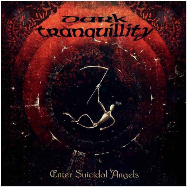 цена Dark Tranquillity Dark Tranquillity - Enter Suicidal Angels (180 Gr)
