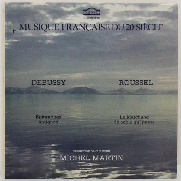 Винтажная виниловая пластинка DEBUSSY - EPIGRAPHES ANTIQUES; ROUSSEL - LE MARCHAND DE SABLE QUI PASSE (MICHEL MARTIN)