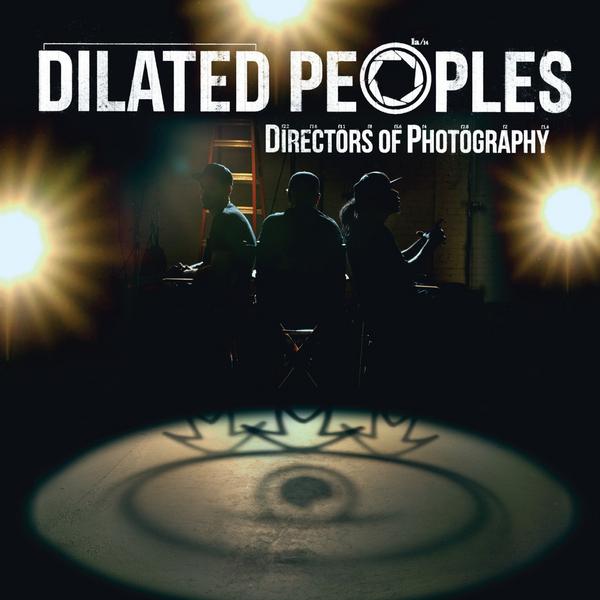 Dilated Peoples Dilated Peoples - Directors Of Photography (colour, 2 LP)