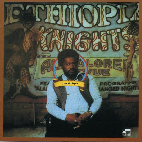 Donald Byrd Donald Byrd - Ethiopian Knights виниловая пластинка donald byrd ethiopian knights 0602577596643