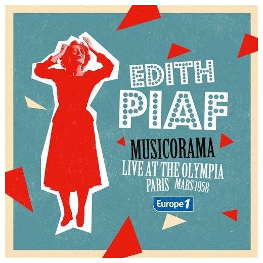 Edith Piaf Edith Piaf - Musicorama: Live At The Olympia Paris (mars 1958) (45 Rpm, Colour) 5054197627965 виниловая пластинка piaf edith musicorama live at the olympia paris mars 1958 coloured