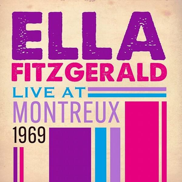 Ella Fitzgerald Ella Fitzgerald - Live At Montreux 1969 fitzgerald ella