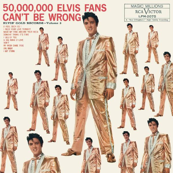 Elvis Presley - 50 Million Fans Cant Be Wrong