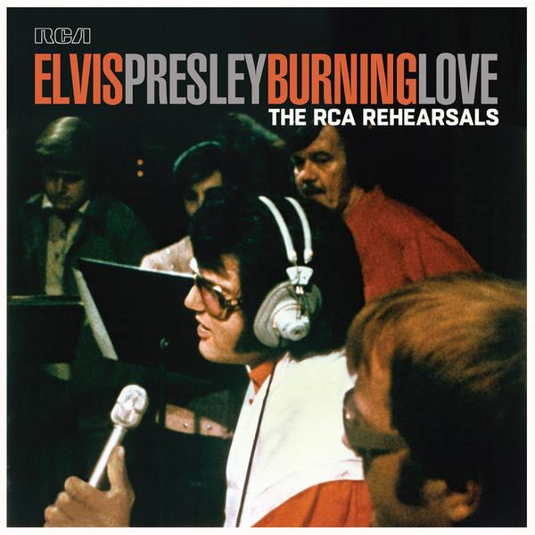 Elvis Presley Elvis Presley - Burning Love: The Rca Rehearsals (limited, 2 LP)