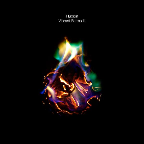 Fluxion Fluxion, Vibrant Forms Iii (part 1), Виниловые пластинки, Виниловая пластинка