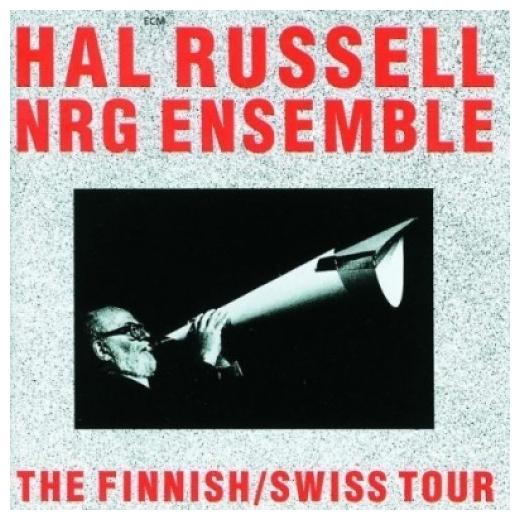 Hal Russell   Nrg Ensemble - The Finnish / Swiss Tour - фото 1