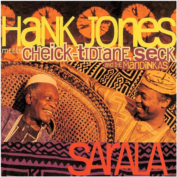Hank Jones Hank Jones Meets Cheick-tidiane Seck The Mandinkas - Sarala (2 LP)
