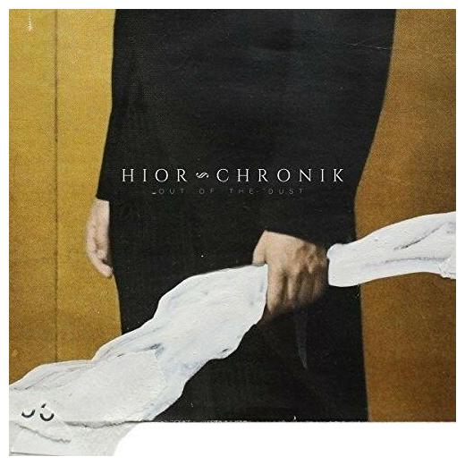 Hior Chronik Hior Chronik - Out Of The Dust andrea van dülmen luther chronik