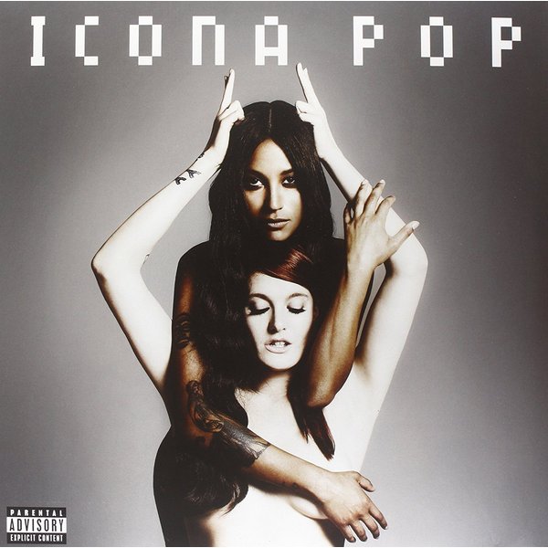 Icona Pop Icona Pop - This Is… Icona Pop