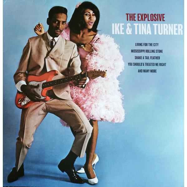 Фото - Tina Turner Tina TurnerIke - The Explosive Ike Tina Turner (180 Gr) tom turner david brower
