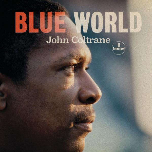 

John Coltrane John Coltrane - Blue World (mono)