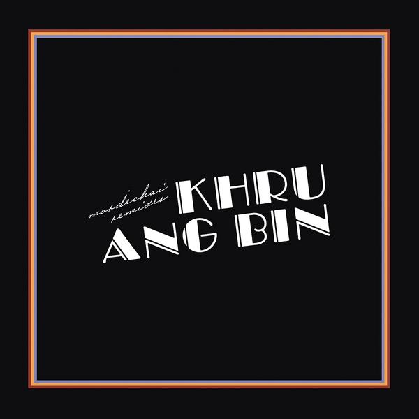 Khruangbin Khruangbin - Mordechai Remixes (2 LP) khruangbin – mordechai