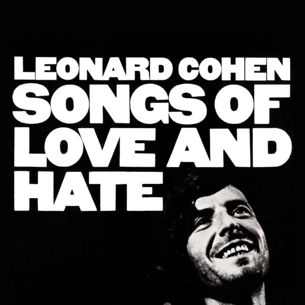 Leonard Cohen Leonard Cohen - Songs Of Love And Hate (50th Anniversary Edition)