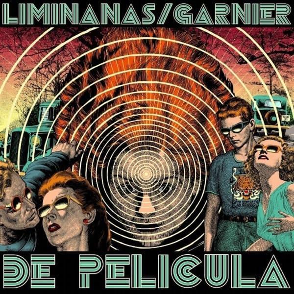 Liminanas Garnier Liminanas Garnier - De Pelicula (2 LP)
