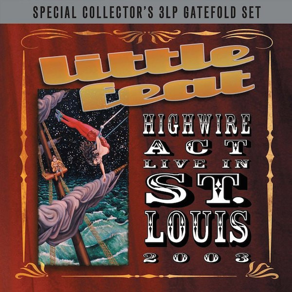 Little Feat Little Feat - Highwire Act Live In St.louis (3 LP)