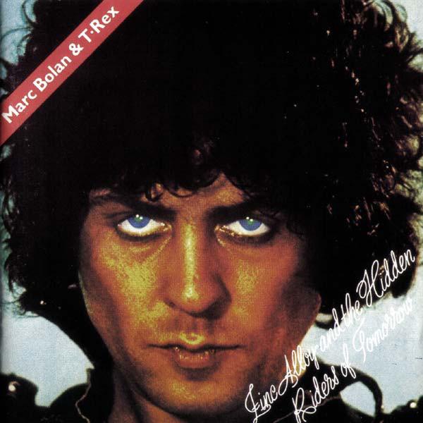 T. Rex RexMarc Bolan - Zinc Alloy And The Hidden Riders Of Tomorrow (180 Gr)